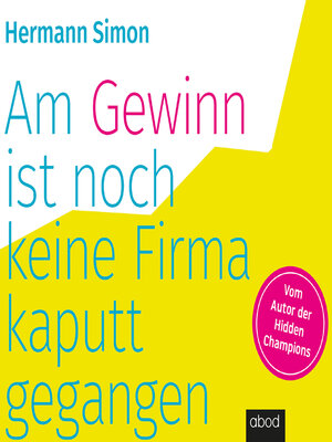cover image of Am Gewinn ist noch keine Firma kaputtgegangen